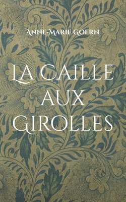 bokomslag Caille aux Girolles