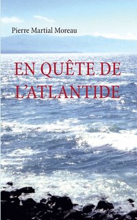 bokomslag En quete de l'Atlantide