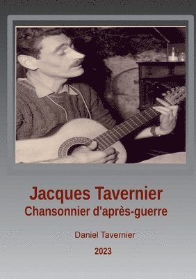 bokomslag Jacques Tavernier chansonnier d'après guerre