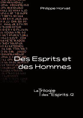 bokomslag Des Esprits et des Hommes