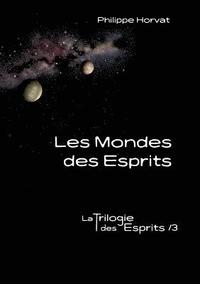 bokomslag Les Mondes des Esprits