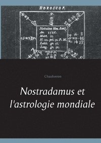 bokomslag Nostradamus et l'astrologie mondiale