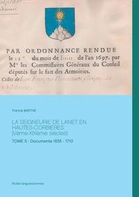 bokomslag La Seigneurie de Lanet En Hautes-Corbires (Vme-XIXme sicles)