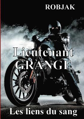 bokomslag Lieutenant Grange - Les liens du sang