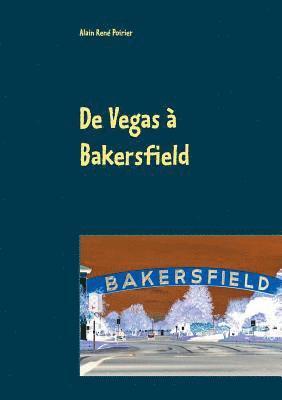 bokomslag De Vegas  Bakersfield