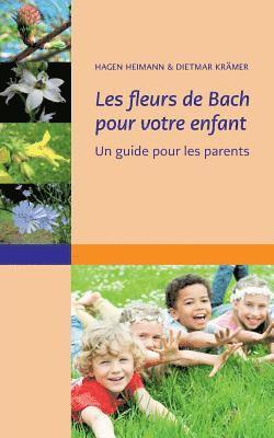 Les fleurs de Bach pour votre enfant 1