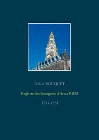 bokomslag Registre des bourgeois d'Arras BB53 - 1711-1731