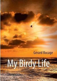 bokomslag My Birdy Life