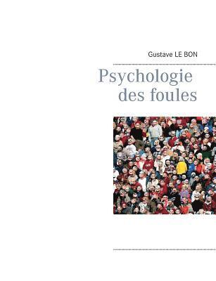 bokomslag Psychologie des foules