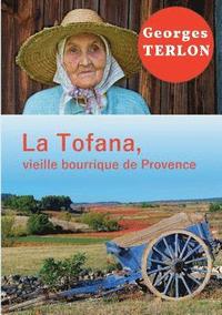 bokomslag La Tofana, vieille bourrique de Provence