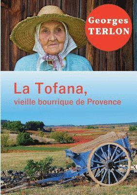 La Tofana, vieille bourrique de Provence 1