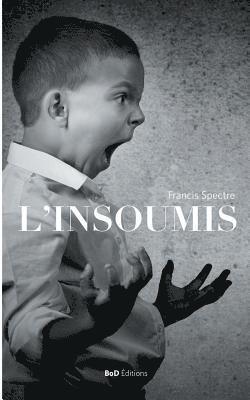 L'Insoumis 1