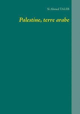 Palestine, terre arabe 1