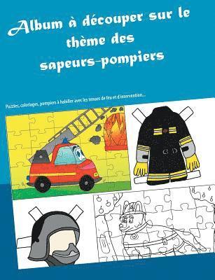 Album à découper sur le thème des sapeurs-pompiers