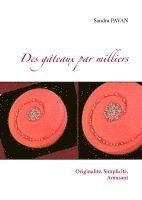 bokomslag Des gâteaux par milliers