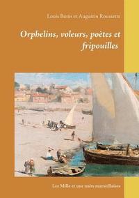 bokomslag Orphelins, voleurs, poètes et fripouilles