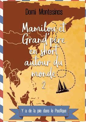 bokomslag Mamilou et Grand-père en short autour du monde - 2