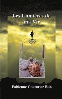 bokomslag Les lumières de ma vie