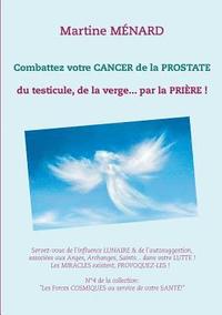 bokomslag Combattez votre cancer de la prostate