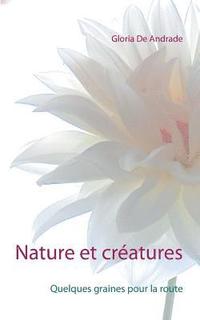 bokomslag Nature et creatures