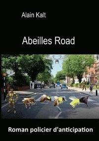 bokomslag Abeilles road