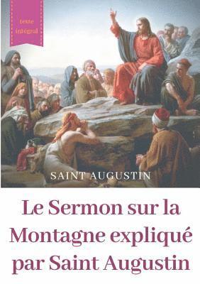 bokomslag Le Sermon sur la Montagne expliqu par Saint Augustin