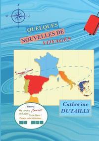 bokomslag Quelques Nouvelles de Voyages
