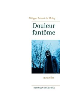 bokomslag Douleur fantôme