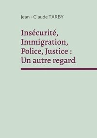 bokomslag Inscurit, Immigration, Police, Justice