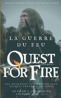 bokomslag La Guerre du feu (Quest for Fire)