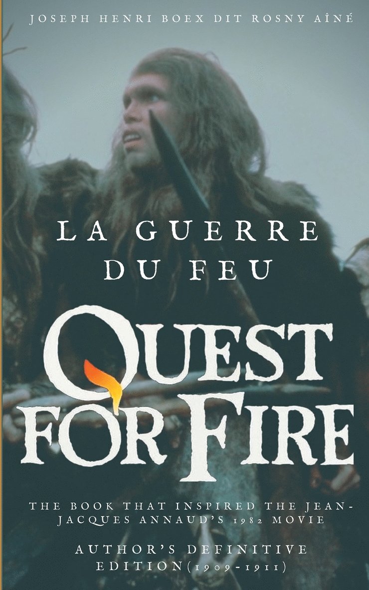 La Guerre du feu (Quest for Fire) 1