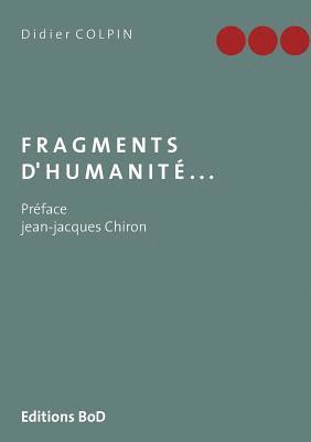 bokomslag Fragments d'humanité...