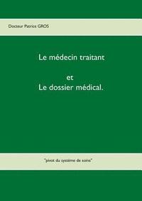 bokomslag médecin traitant et le dossier médical.
