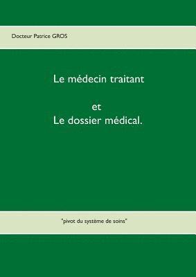 bokomslag médecin traitant et le dossier médical.