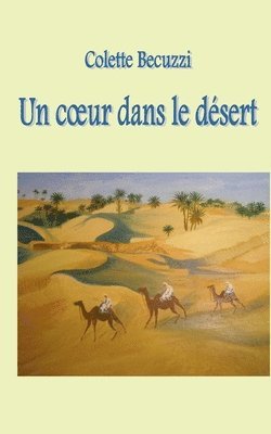 bokomslag Un coeur dans le desert