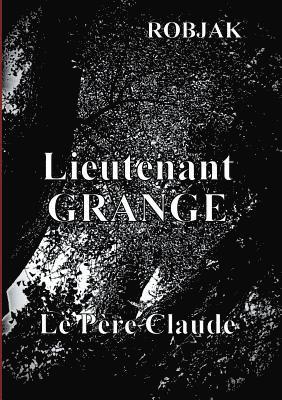 bokomslag Lieutenant Grange - Le Pre Claude