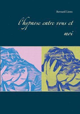 l'hypnose entre vous et moi 1