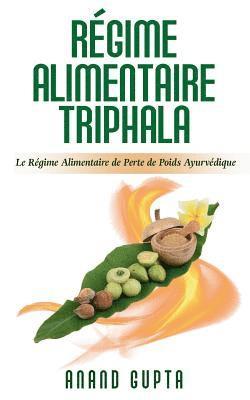 Anand Gupta - Régime Alimentaire Triphala, Häftad