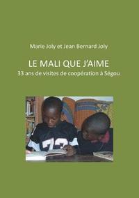 bokomslag Le Mali que j'aime