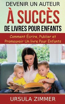 bokomslag Devenir un auteur  succs de livres pour enfants