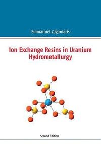 bokomslag Ion Exchange Resins in Uranium Hydrometallurgy