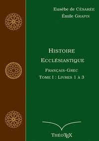 bokomslag Histoire Ecclesiastique, Francais-Grec, Tome 1