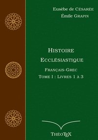 bokomslag Histoire Ecclsiastique, Franais-Grec, Tome 1