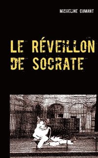 bokomslag Le Rveillon de Socrate