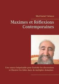 bokomslag Maximes et Rflexions Contemporaines