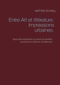 bokomslag Entre Art et littrature. Impressions urbaines.