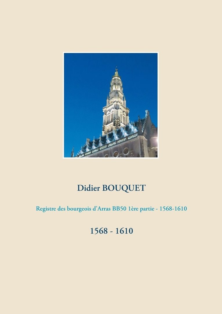 Registre des bourgeois d'Arras BB50 1re partie - 1568-1610 1