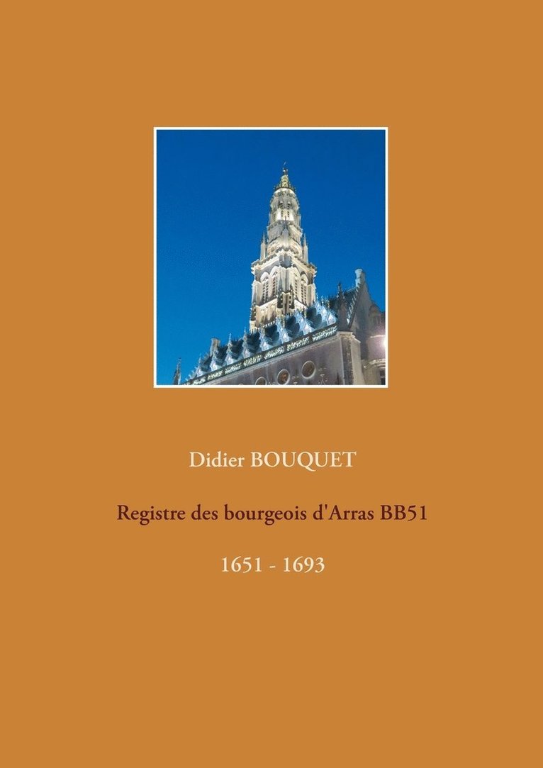 Registre des bourgeois d'Arras BB51 - 1651-1693 1