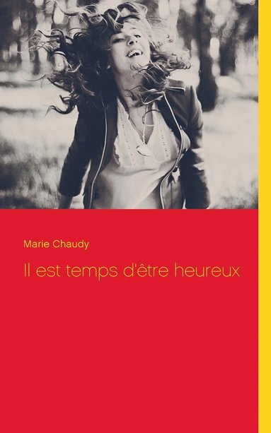 bokomslag Il est temps d'être heureux