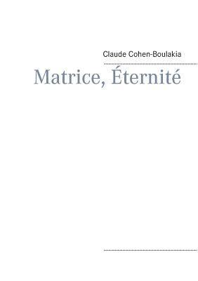 bokomslag Matrice, Éternité